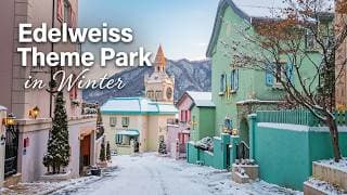 Thumbnail for Winter Magic at Edelweiss Swiss Theme Park ❄️🇰🇷 | Snowfall & Mountain Views | Korea Travel Vlog